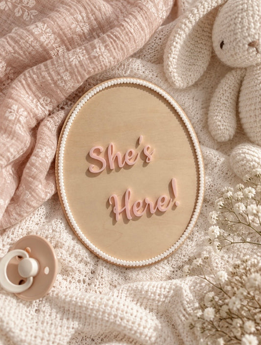'She's Here!' Announcement Plaque